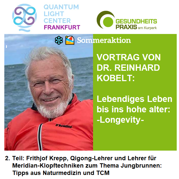 Longevity-Vortrag von Dr. Reinhard Kobelt | Quantum Light Center