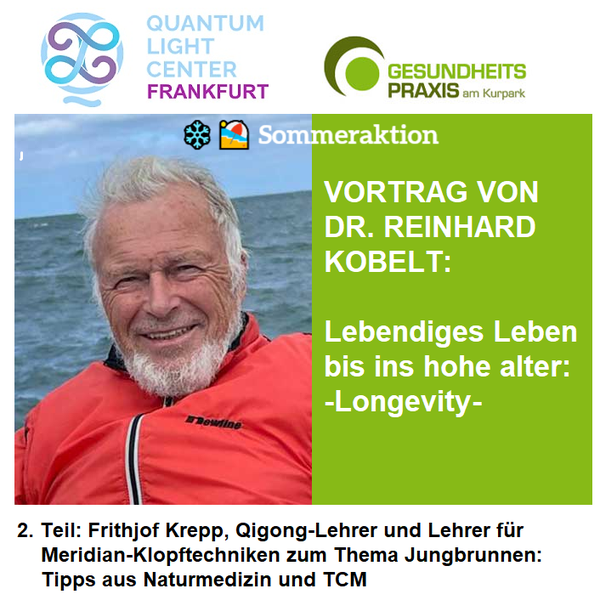 Longevity-Vortrag von Dr. Reinhard Kobelt | Quantum Light Center