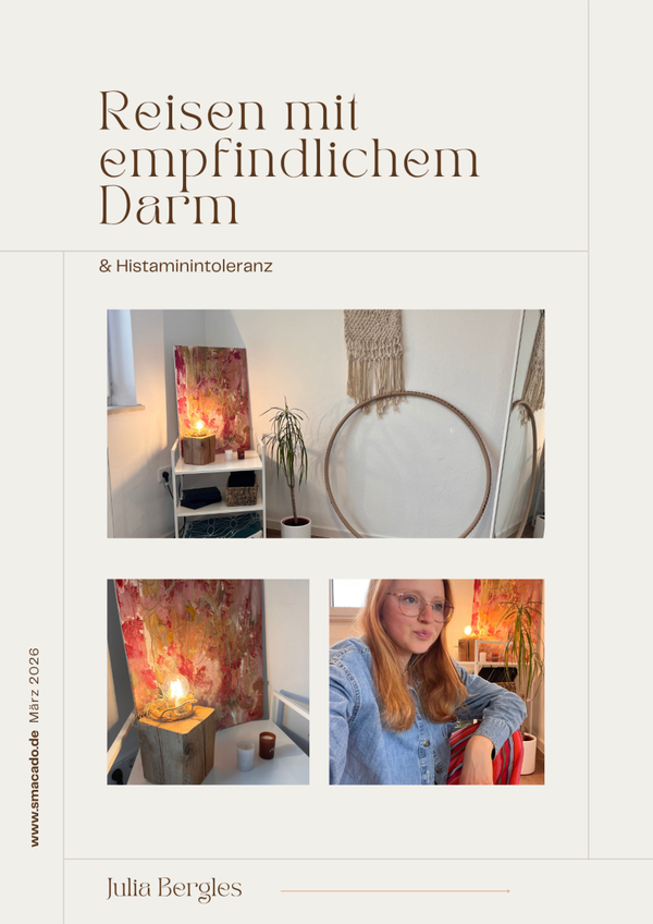 Reisen mit empfindlichen Darm + Histaminintolernanz - E-Book