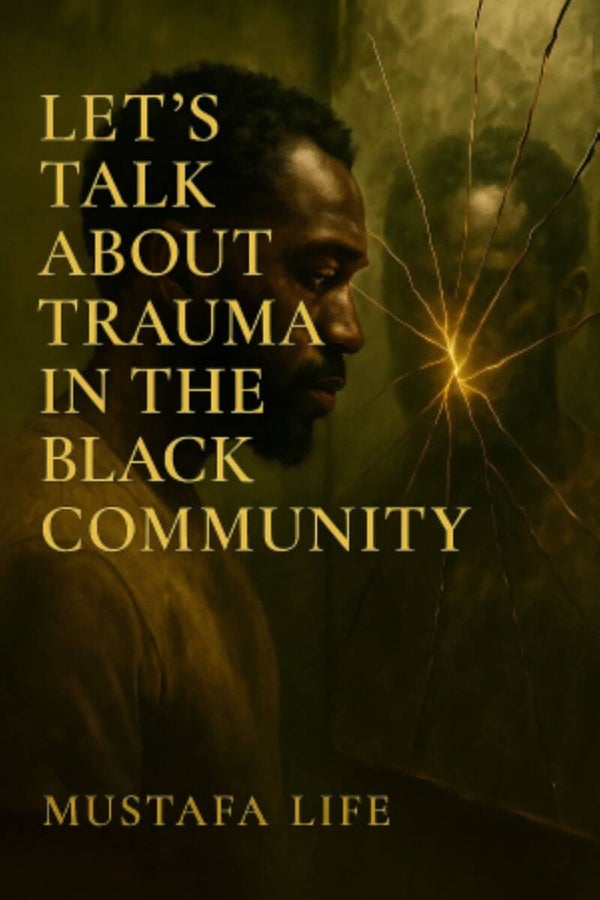 Let's talk about trauma in the black community