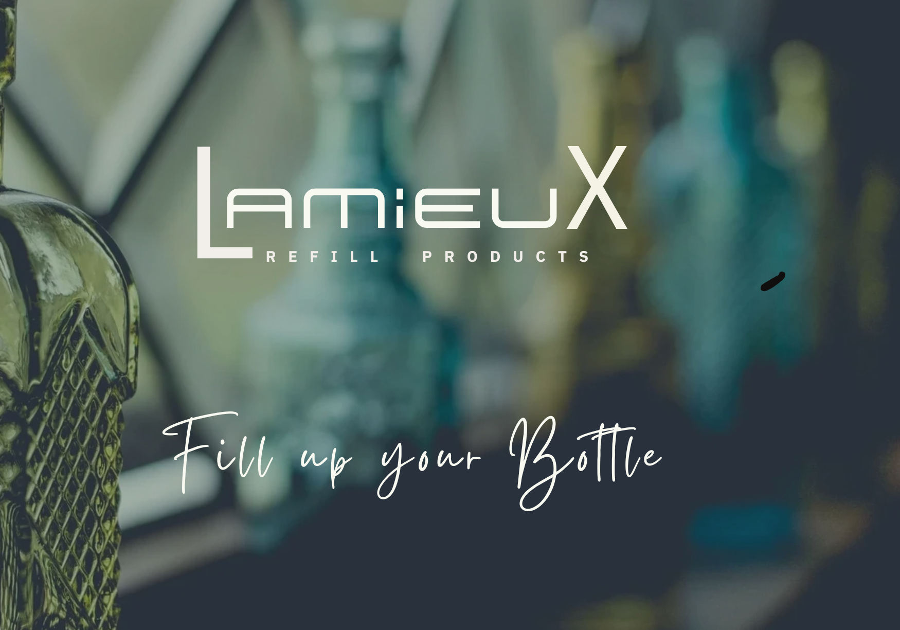 Lamieux refill products. Fill up your bottle