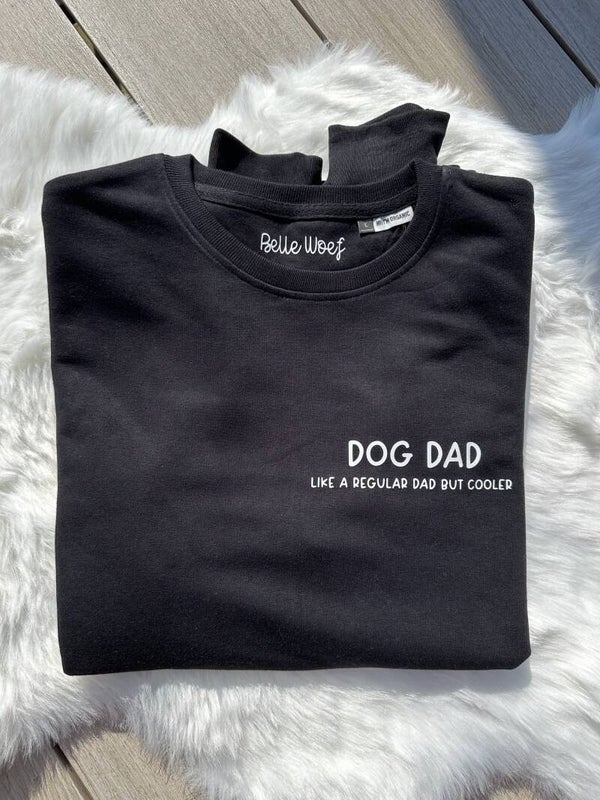 Dogdad Like a regular dad but cooler Sweater