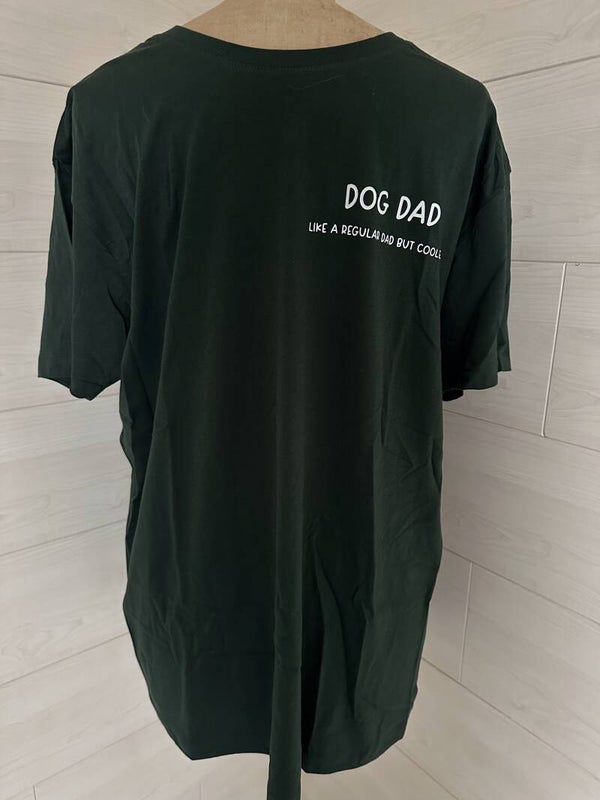 Dog dad like a regular dad but cooler maat XL