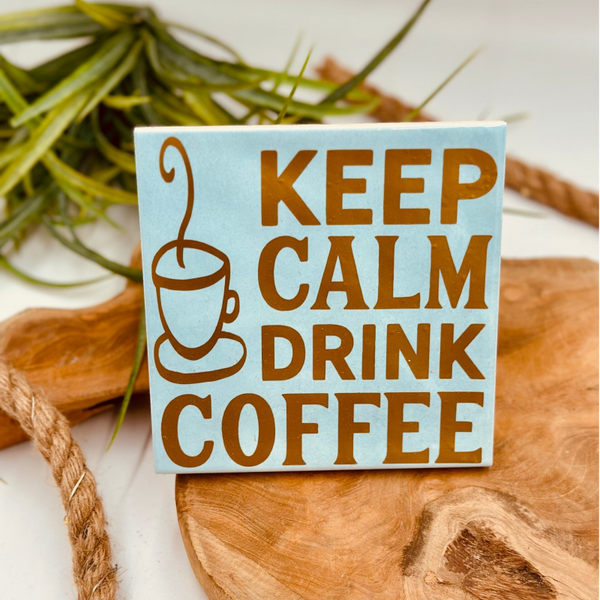 Tegeltje - Keep Calm Drink Coffee