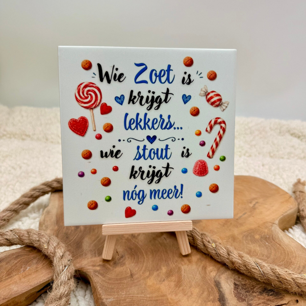 Sinterklaas Tegeltje - Wie zoet is …