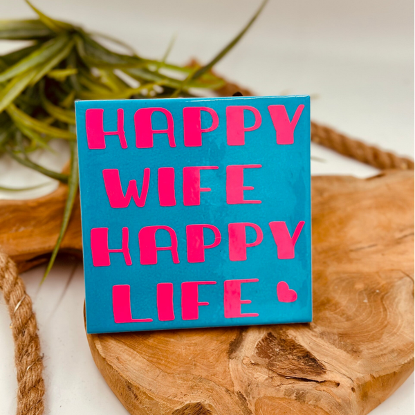 Tegeltje - Happy Wife Happy Life