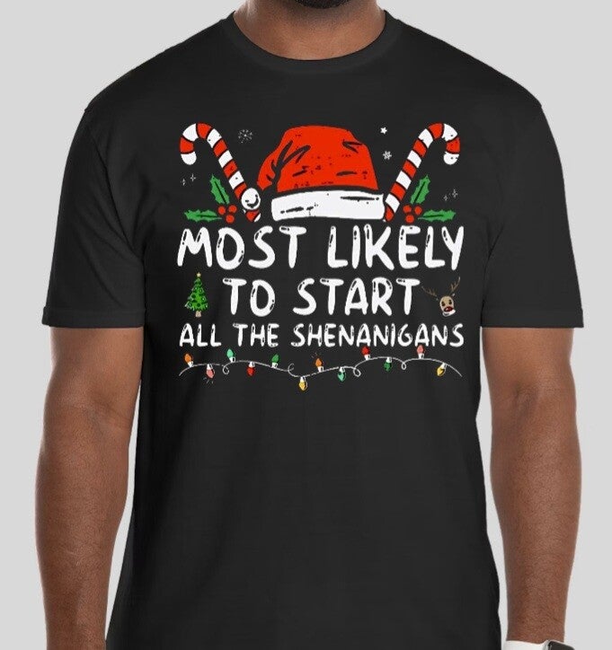 Most likely to start shenanigans