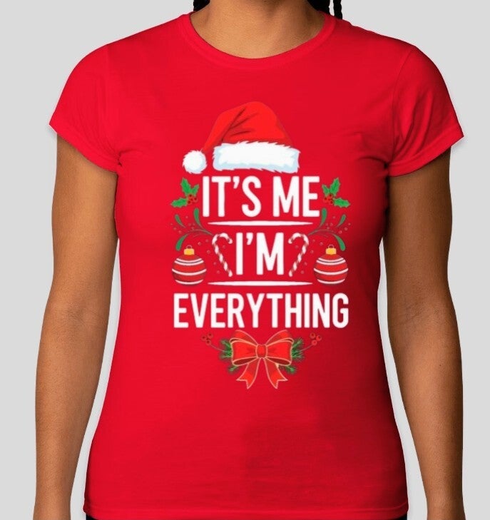 It's me,  I'm everything