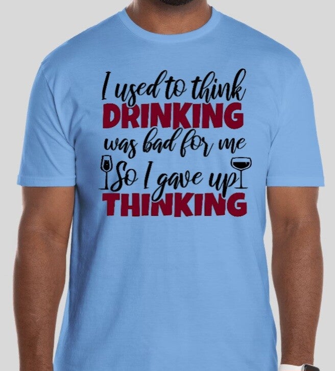 I used to think drinking