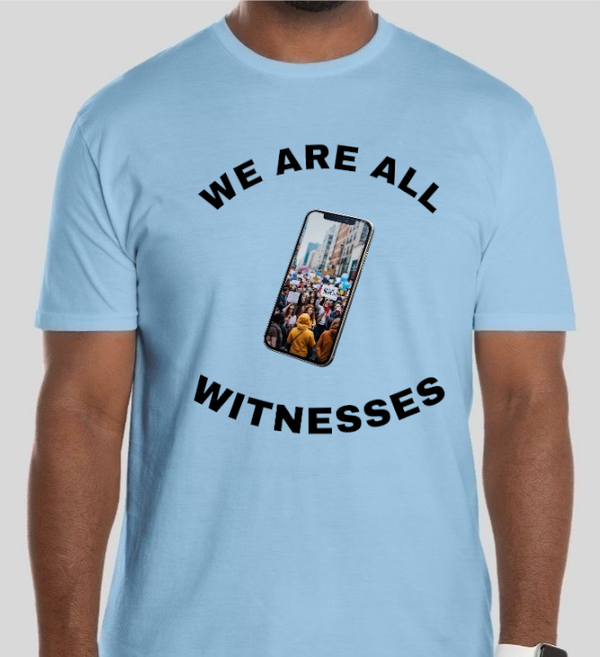 We Are All Witnesses