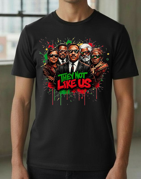 They not like us - Historical Leaders
