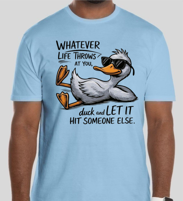 Whatever Life Throws At You Duck