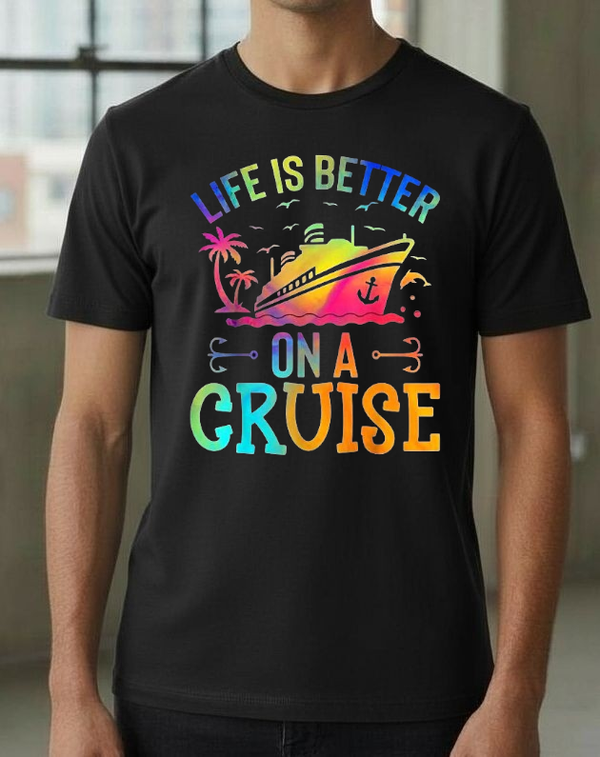 Life Is Better On A Cruise