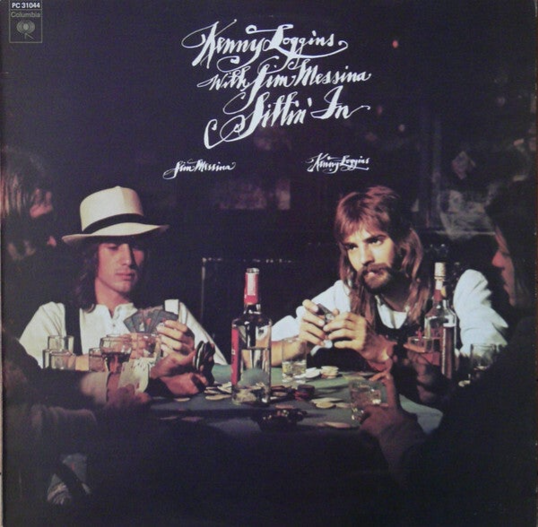 Kenny Loggins With Jim Messina - Sittin' In - VG+Plus - Vintage Vinyl LP Record Album Stereo - Gently Used (VG+)
