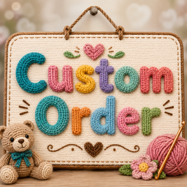 CUSTOM ORDER