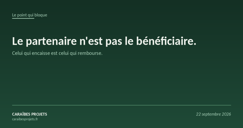 Le point qui bloque, CARAÏBES PROJETS : le partenaire n'est pas le bénéficiaire