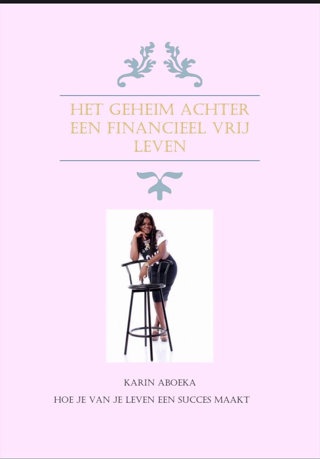Boek : Het geheim achter een financieel vrij leven