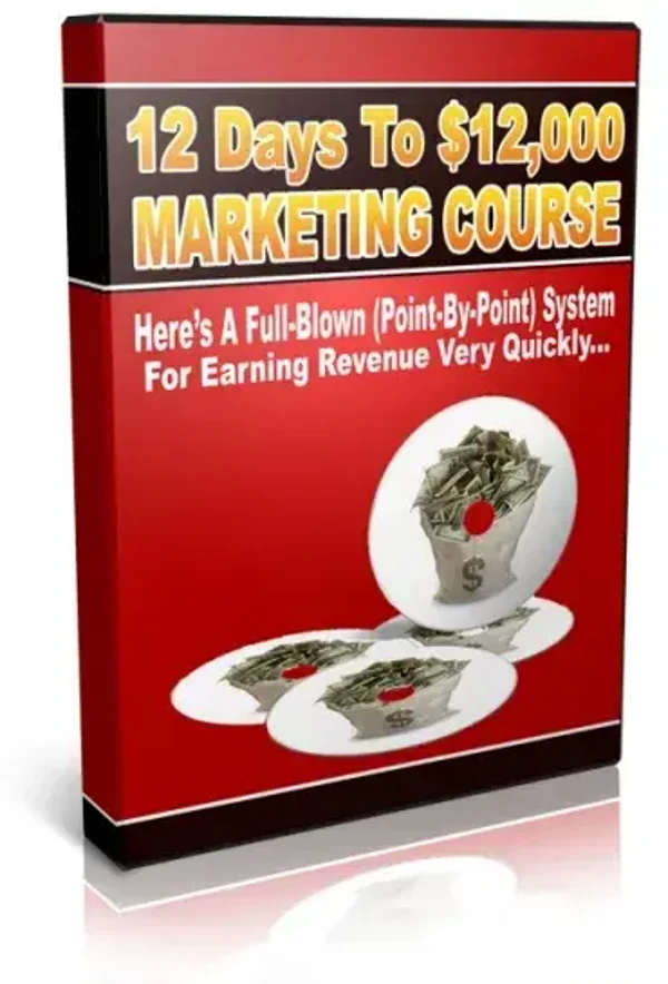 12 Days To $12,000 Marketing Course - License: PUR