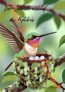 Der Lebenskreislauf des Kolibris (Digital)