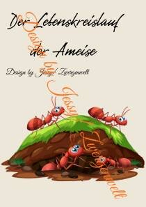 Der Lebenskreislauf der Ameise (Druck)