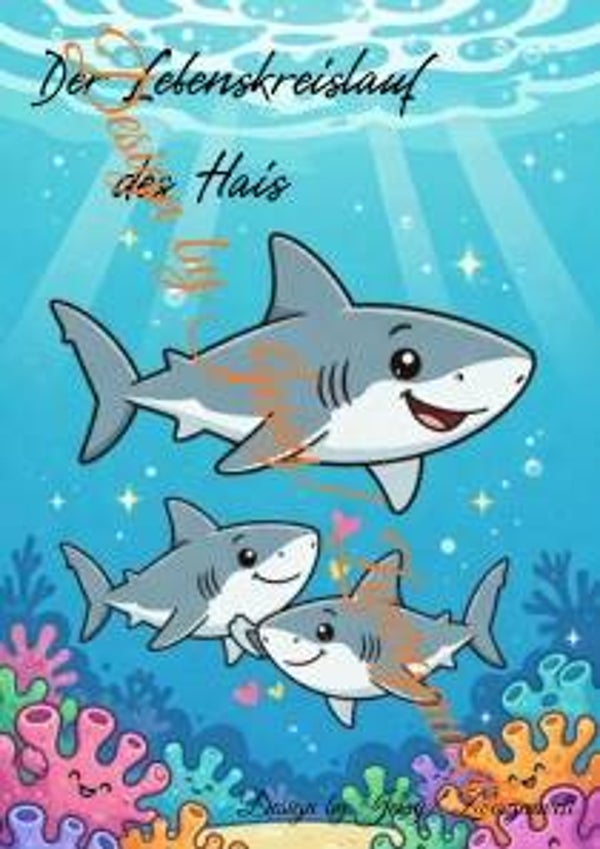 Der Lebenskreislauf des Hais (Druck)