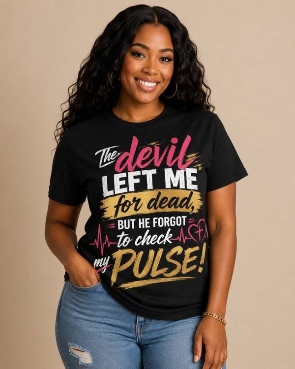 The Devil Left Me for Dead... But He Forgot to Check My Pulse!