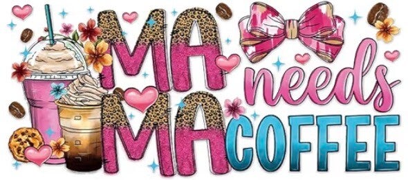 Mama Needs Coffee