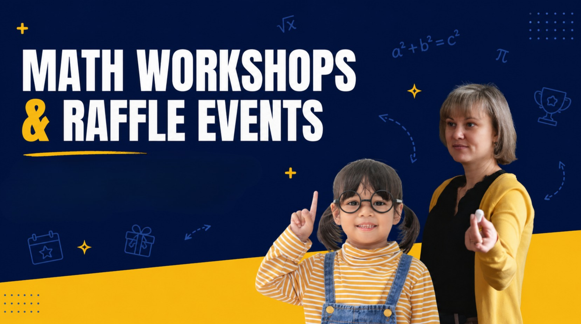 Math Workshops & Raffle Events