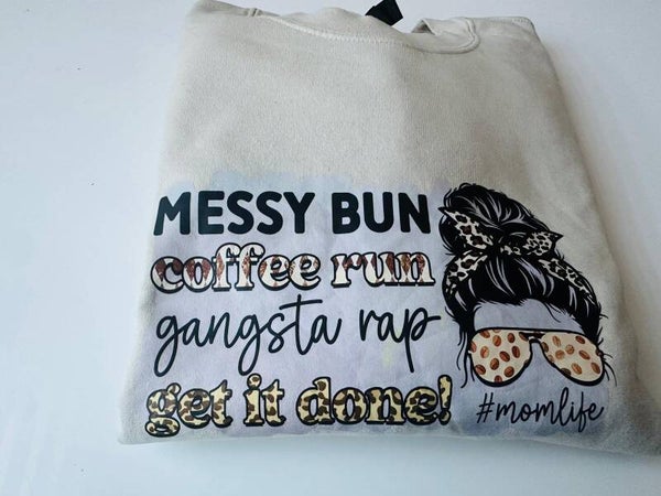 Messy bun, Coffee rum, Gangsta rap, Get it done