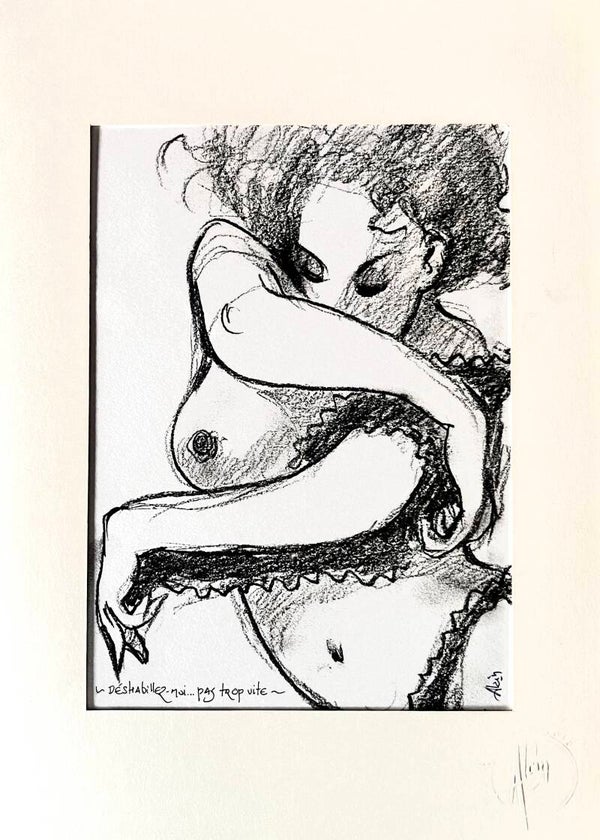Déshabillez-moi…pas trop vite…