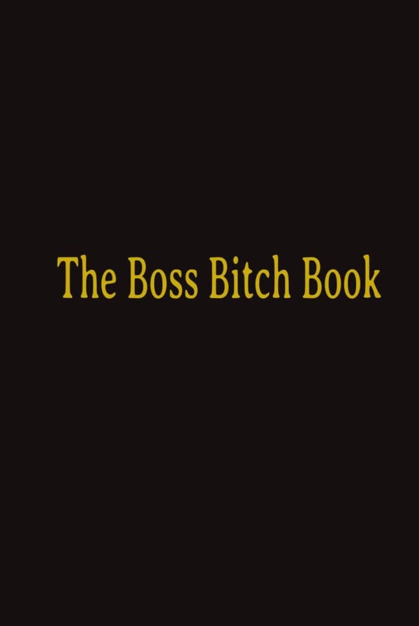 The Boss Bitch Book