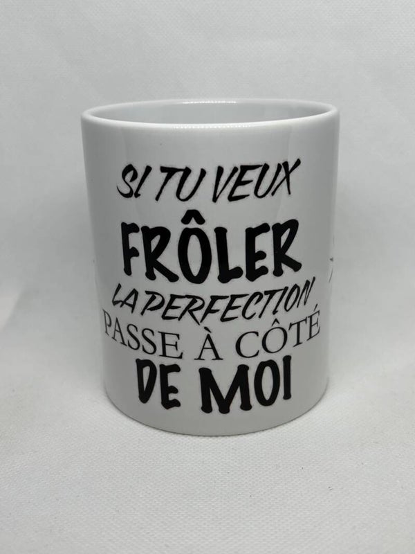 Mug Humour – La perfection passe à côté de moi