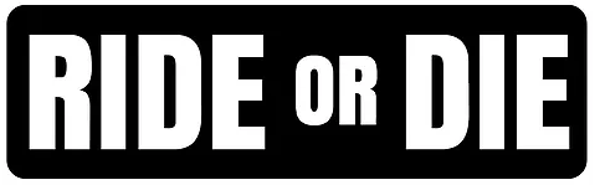 Sticker / Autocollant - Ride Or Die