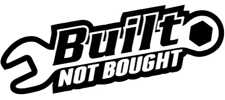 Sticker / Autocollant - Built Not Bought