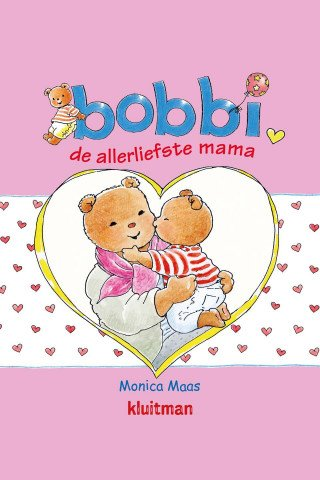 Bobbi, de allerliefste mama | Moederdag | The Reading Corner | Linda's peuterpret