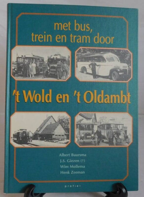 Met bus, trein en tram door t' wold en t' Oldambt