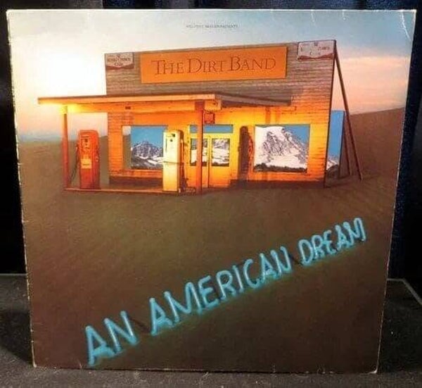 The Dirt Band - An American Dream