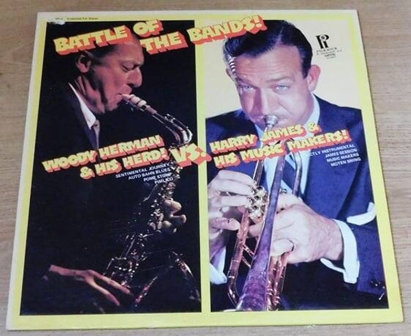 Woody Herman & His Herd Vs. Harry James & His Music Makers – The Battle Of The Bands - Vol. 1