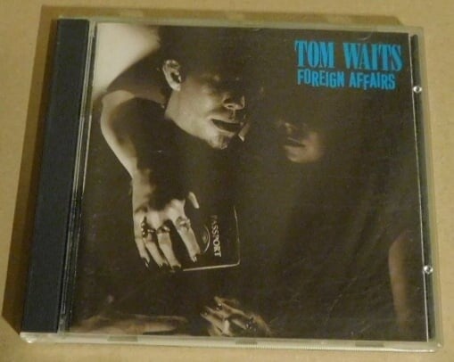 Tom Waits – Foreign Affairs