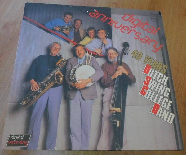 The Dutch Swing College Band – Digital Anniversary - 40 Years Dutch Swing College Band