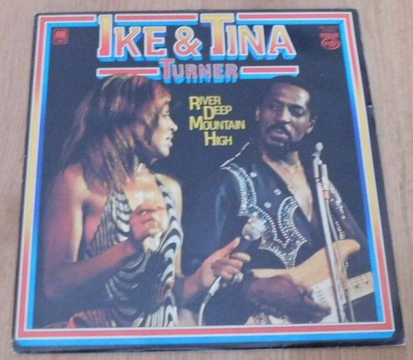 Ike & Tina Turner – River Deep Mountain High
