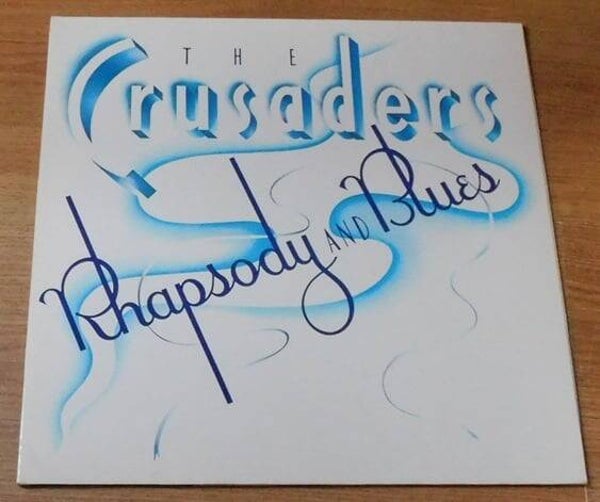The Crusaders – Rhapsody And Blues