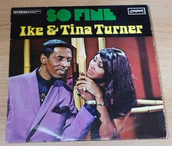 Ike & Tina Turner Feat. The Ikettes – So Fine