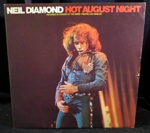 Neil Diamond - Hot August Night