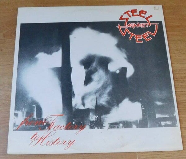 Steel Against Steel - From Factory to History