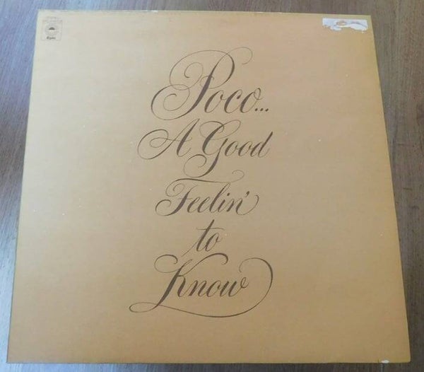 Poco – A Good Feelin' To Know