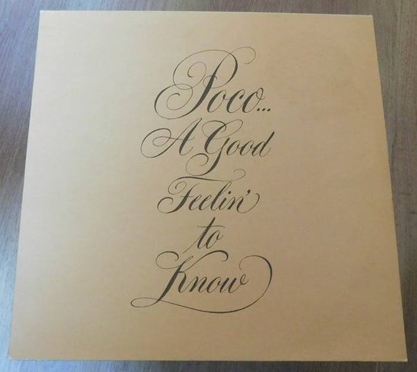 Poco – A Good Feelin' To Know