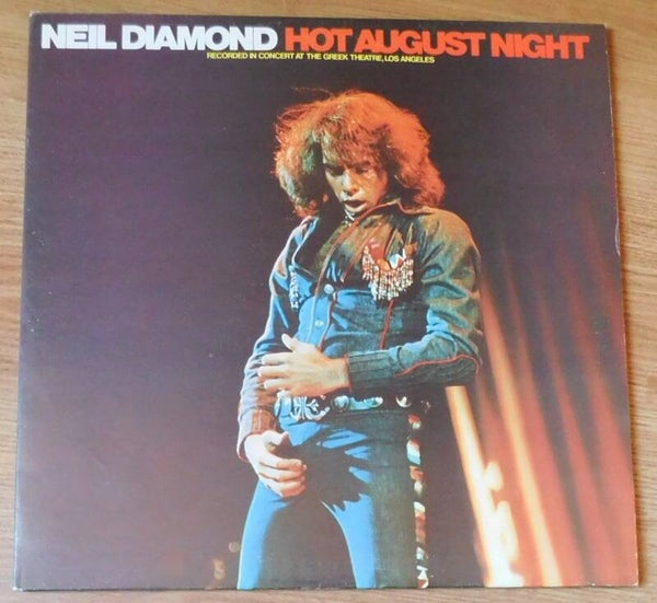Neil Diamond - Hot August Night