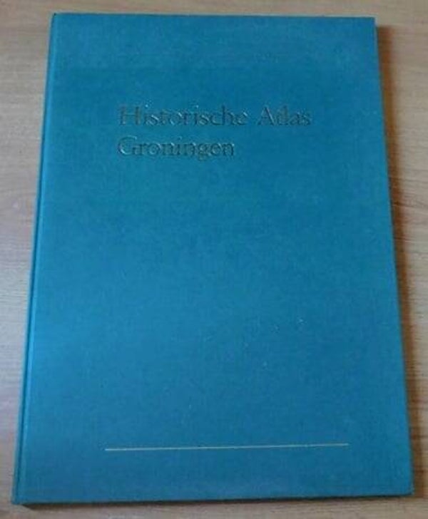 Historische Atlas Van Groningen in groot formaat
