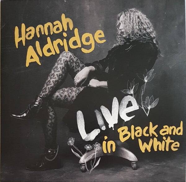 Hannah Aldridge – Live In Black And White | LP